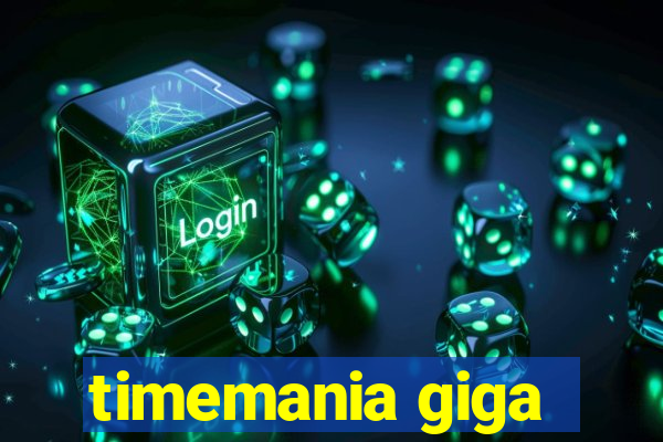 timemania giga-sena